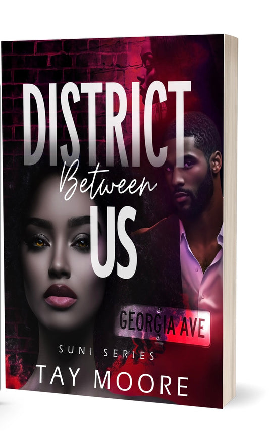 Part 2: District Between Us